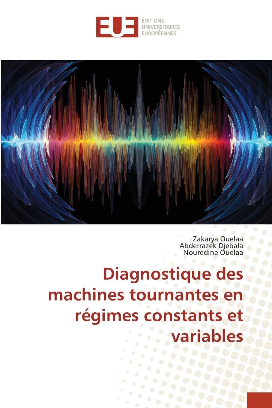Diagnostique des machines tournantes en régimes constants et variables Business & Technology