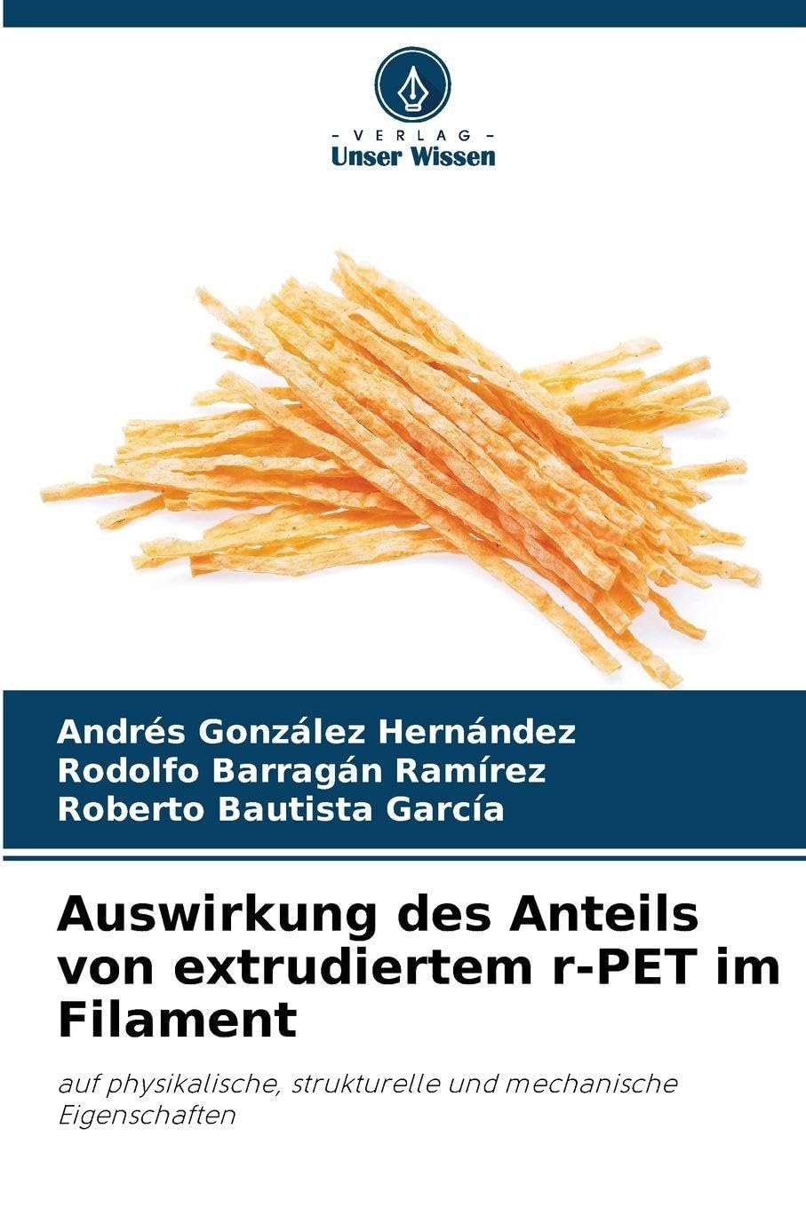 Auswirkung des Anteils von extrudiertem r-PET im Filament Business & Technology