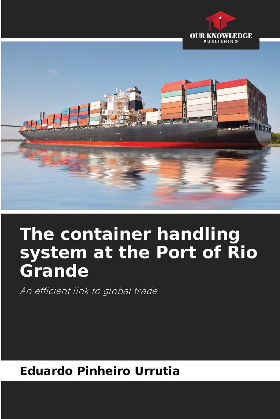 The container handling system at the Port of Rio Grande Geology & Geography