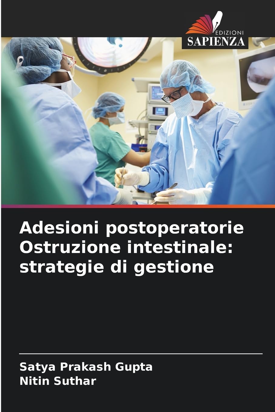 Adesioni postoperatorie Ostruzione intestinale: strategie di gestione Medicine