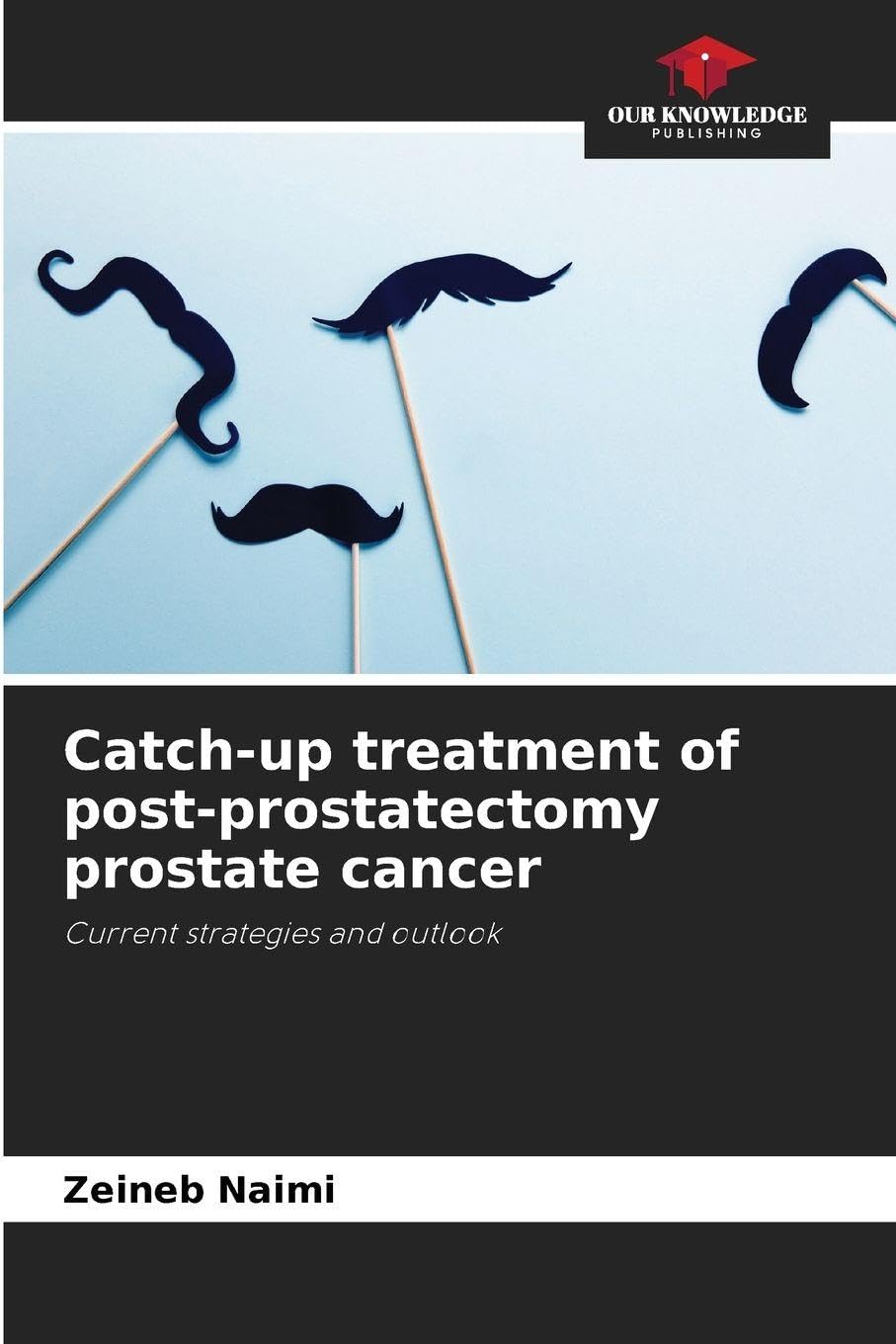 Catch-up treatment of post-prostatectomy prostate cancer Medicine