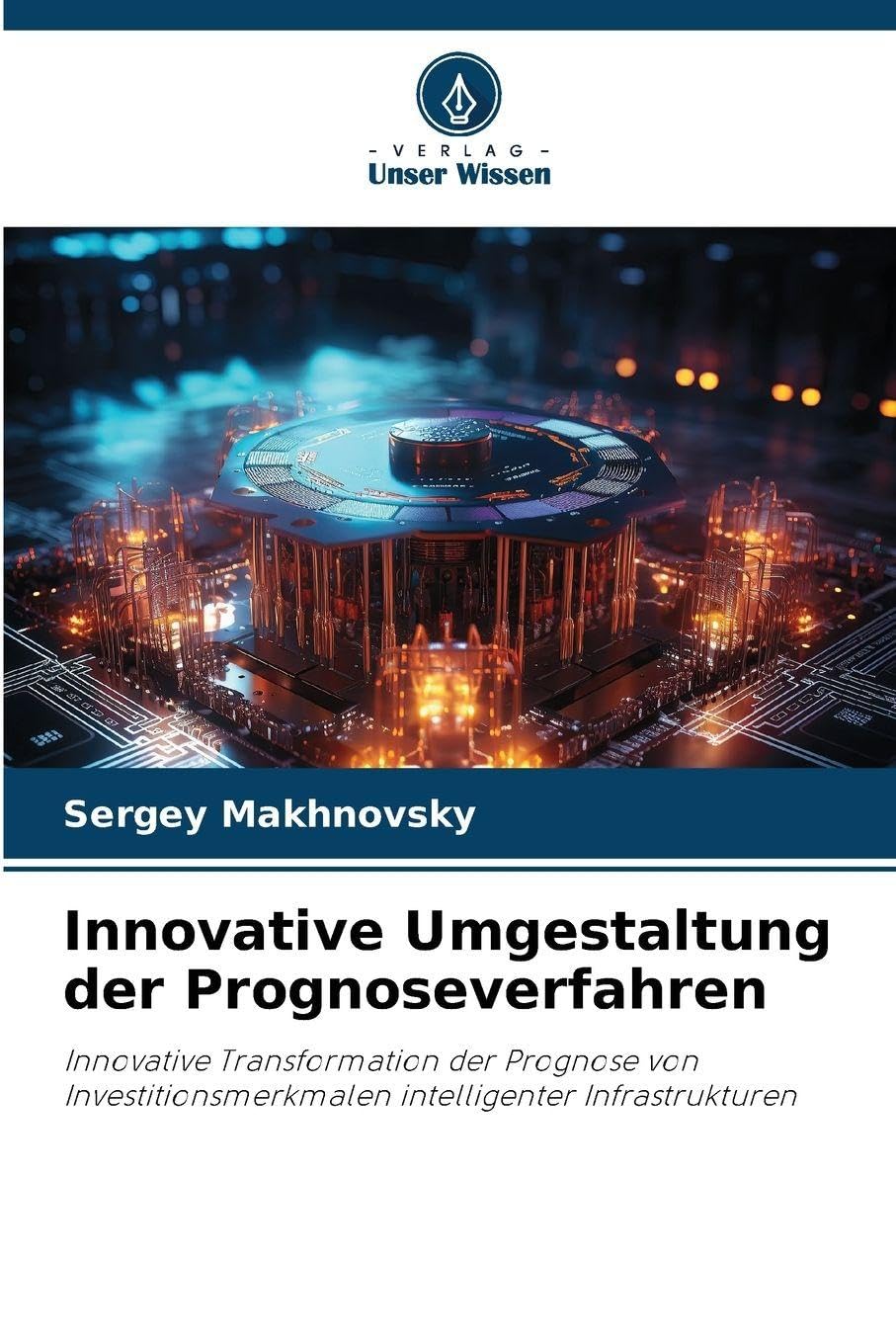 Innovative Umgestaltung der Prognoseverfahren Business & Technology