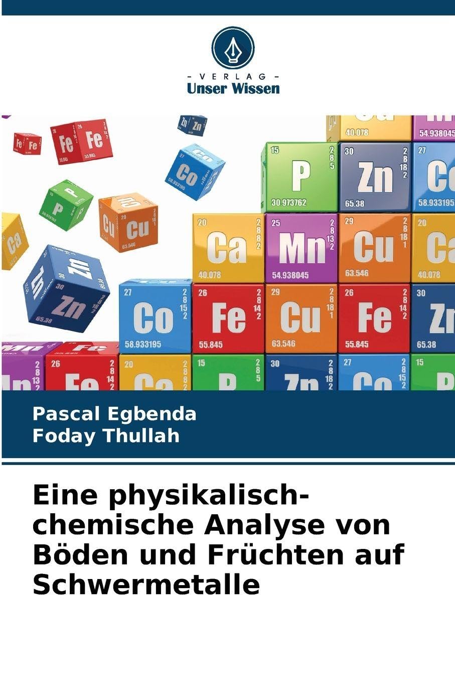 Eine physikalisch-chemische Analyse von Böden und Früchten auf Schwermetalle Natural Sciences