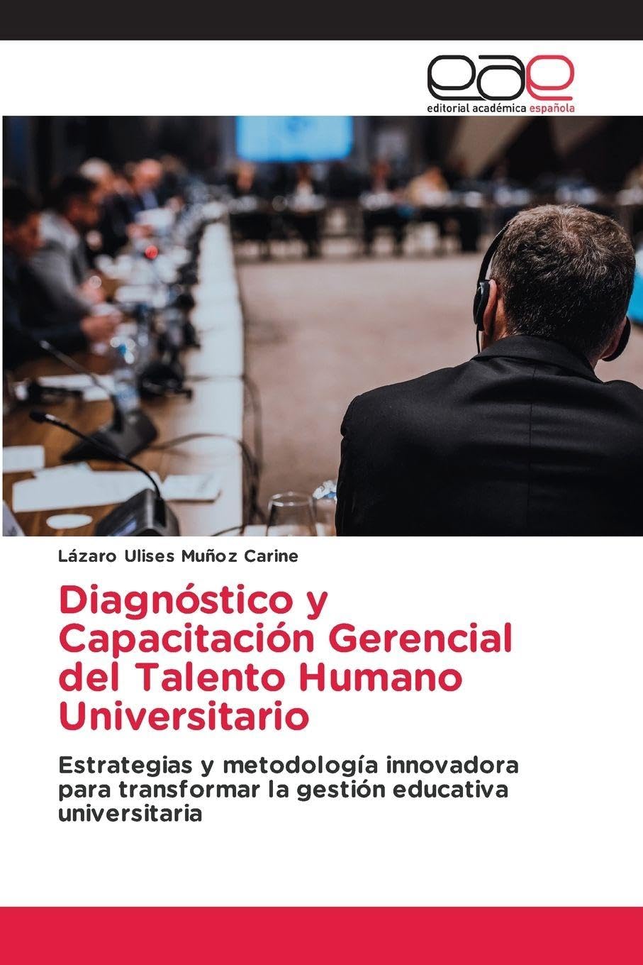 Diagnóstico y Capacitación Gerencial del Talento Humano Universitario Law