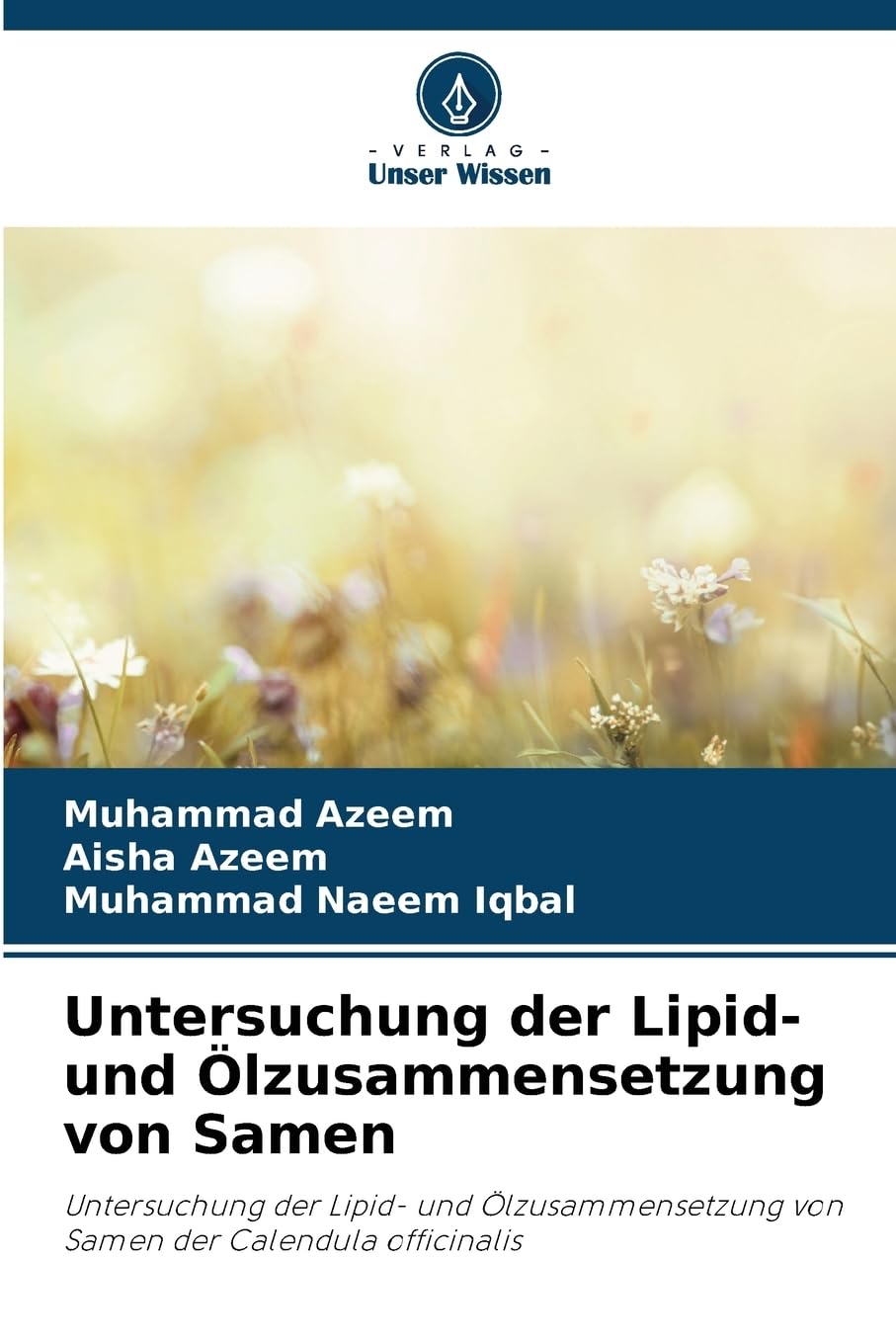 Untersuchung der Lipid- und Ölzusammensetzung von Samen Natural Sciences