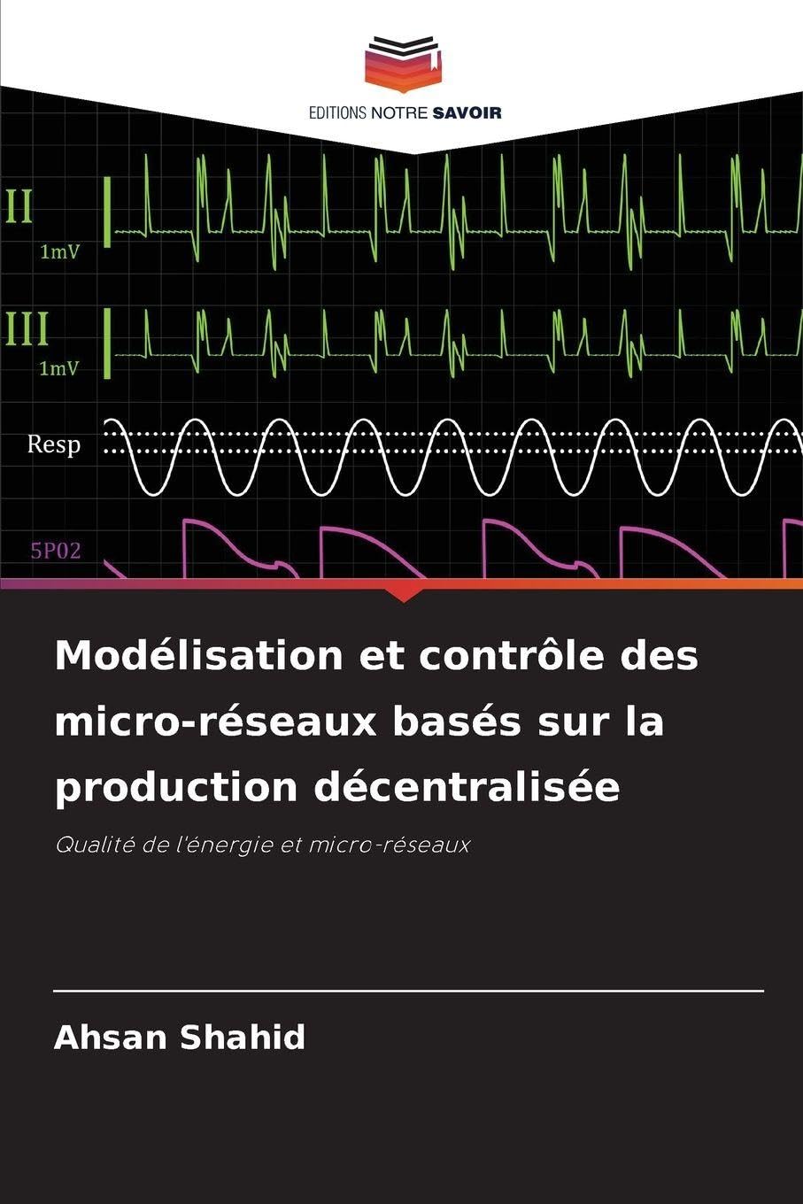 Modélisation et contrôle des micro-réseaux basés sur la production décentralisée Law