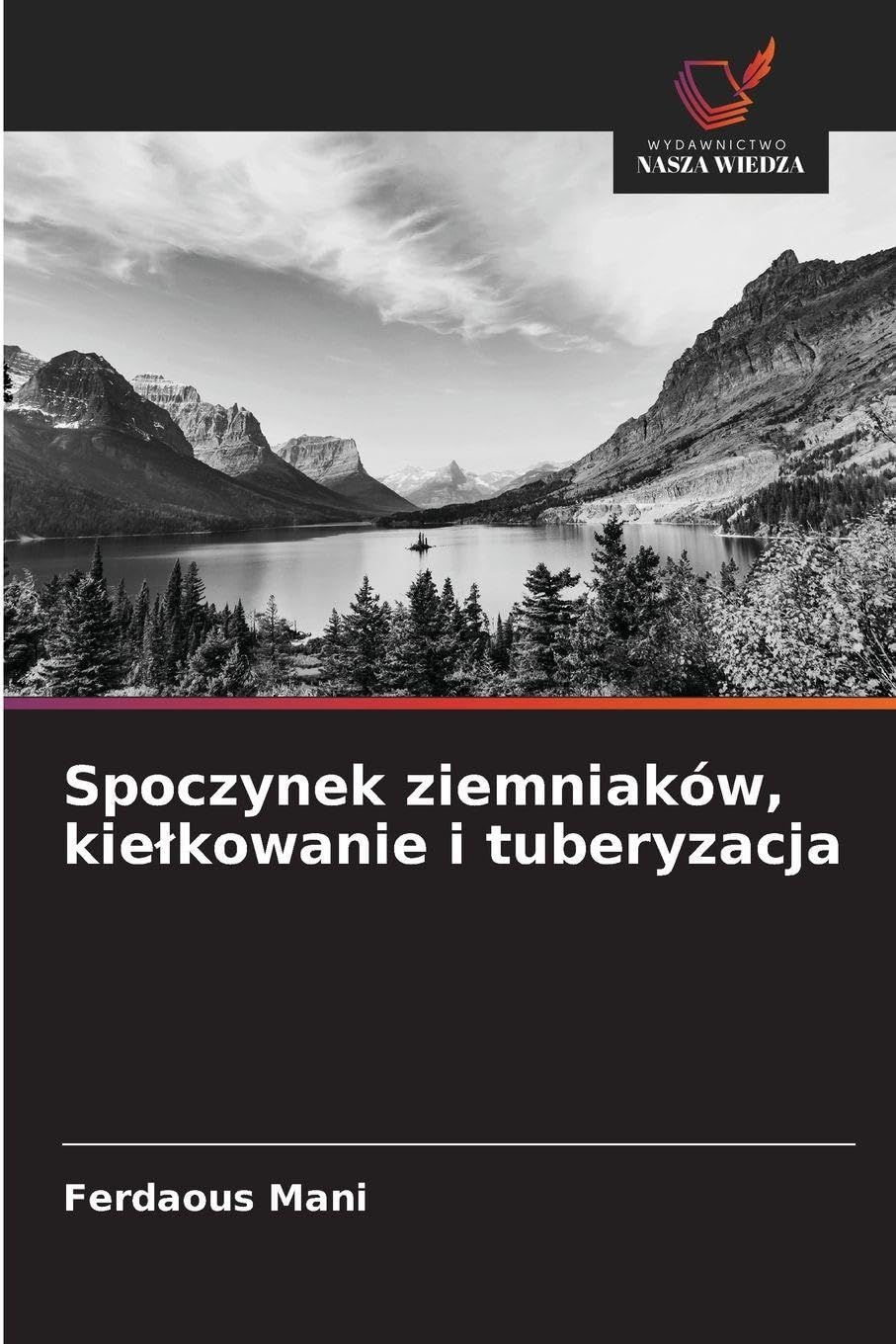 Spoczynek ziemniaków, kie¿kowanie i tuberyzacja Natural Sciences