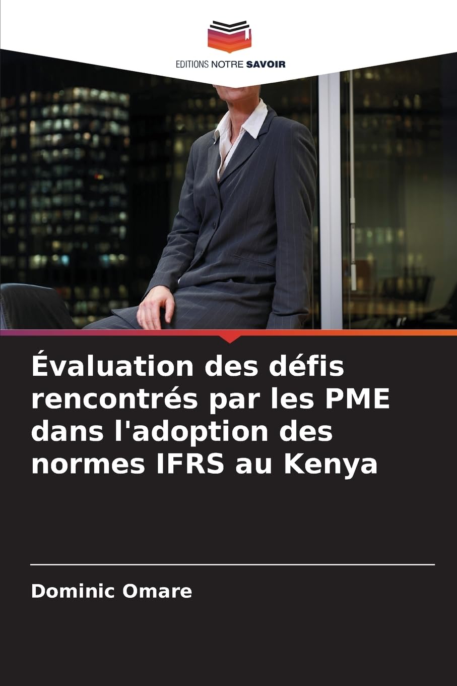 Évaluation des défis rencontrés par les PME dans l'adoption des normes IFRS au Kenya Law