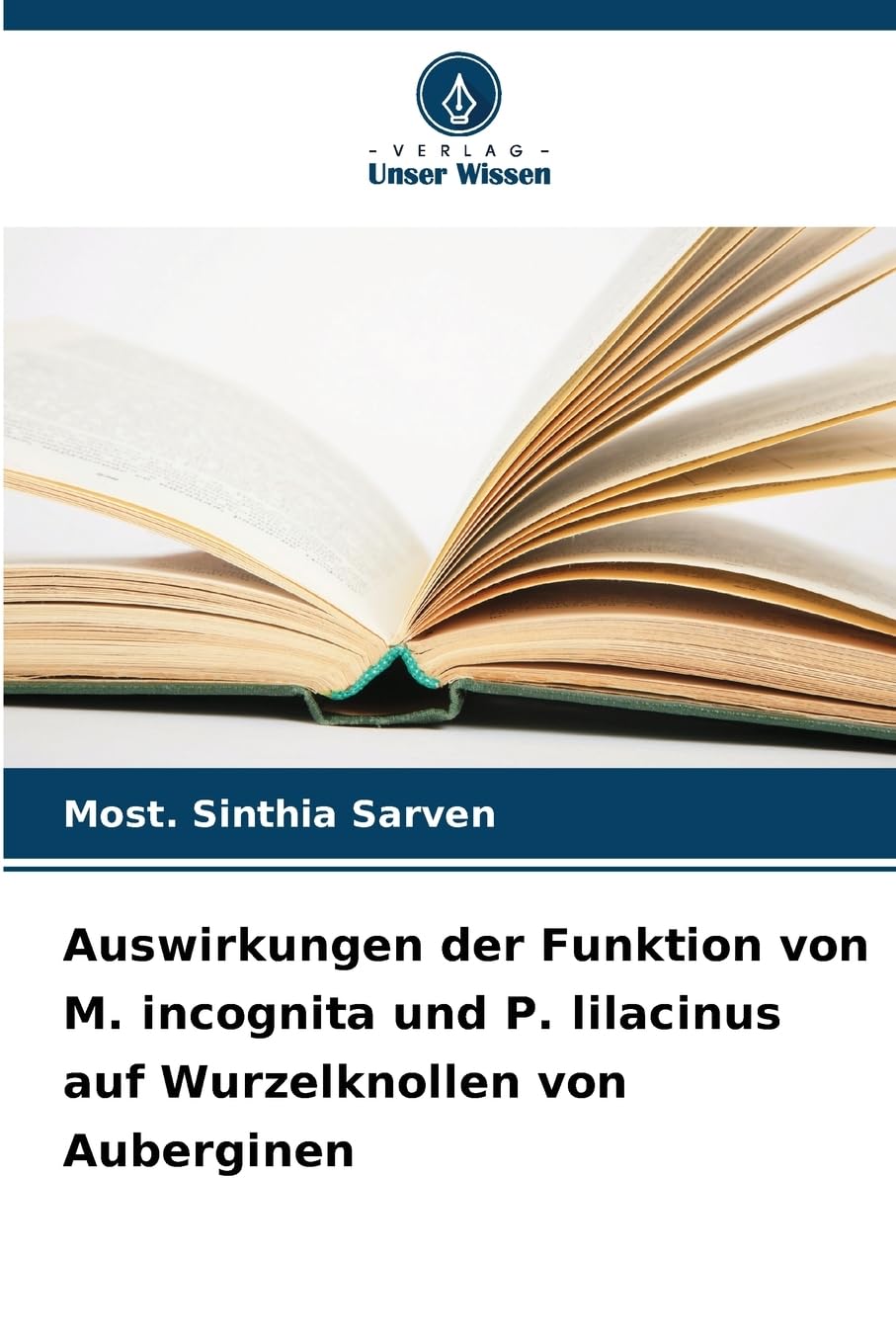 Auswirkungen der Funktion von M. incognita und P. lilacinus auf Wurzelknollen von Auberginen Natural Sciences
