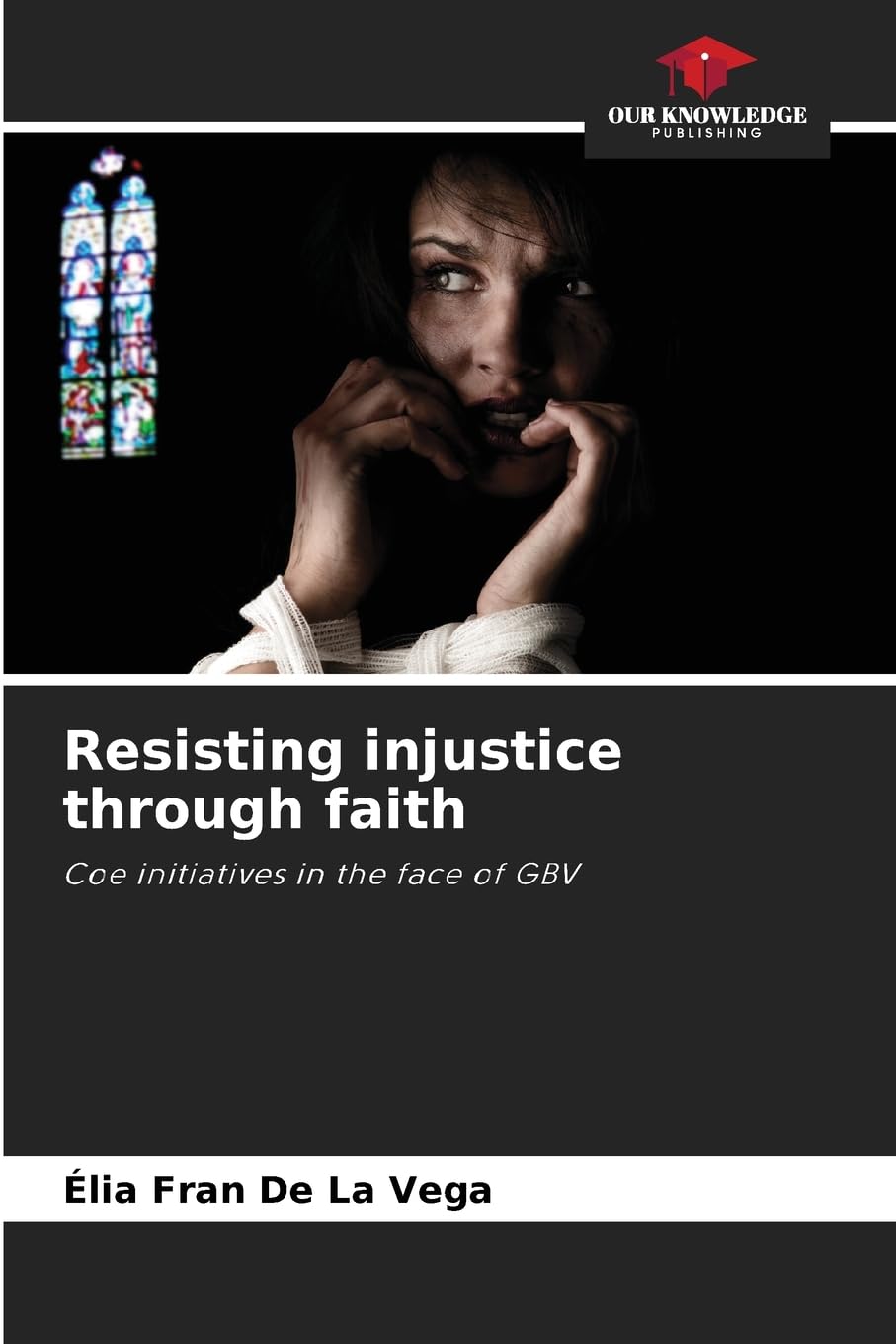 Resisting injustice through faith Religion & Esotericism
