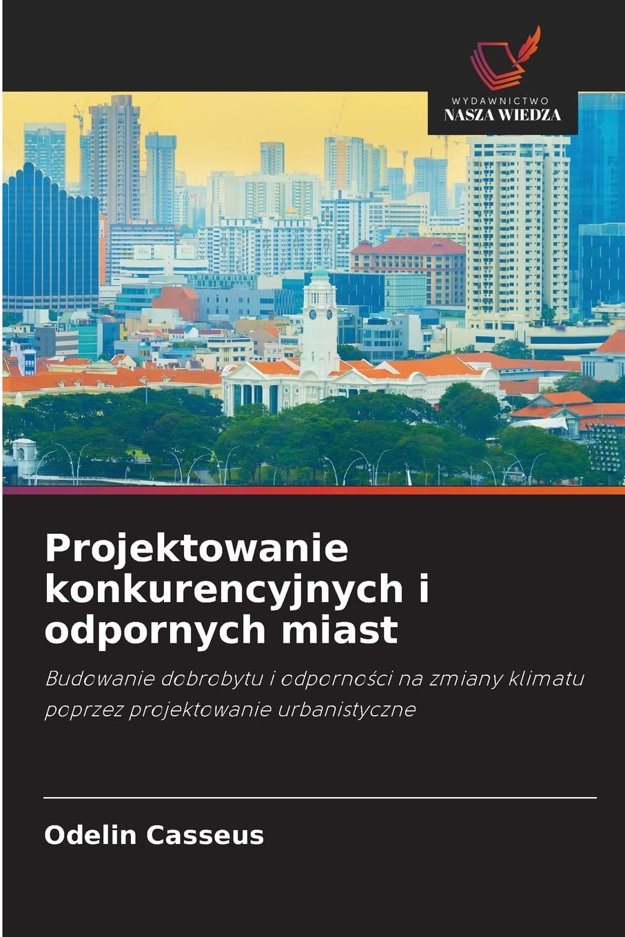 Projektowanie konkurencyjnych i odpornych miast Business & Technology