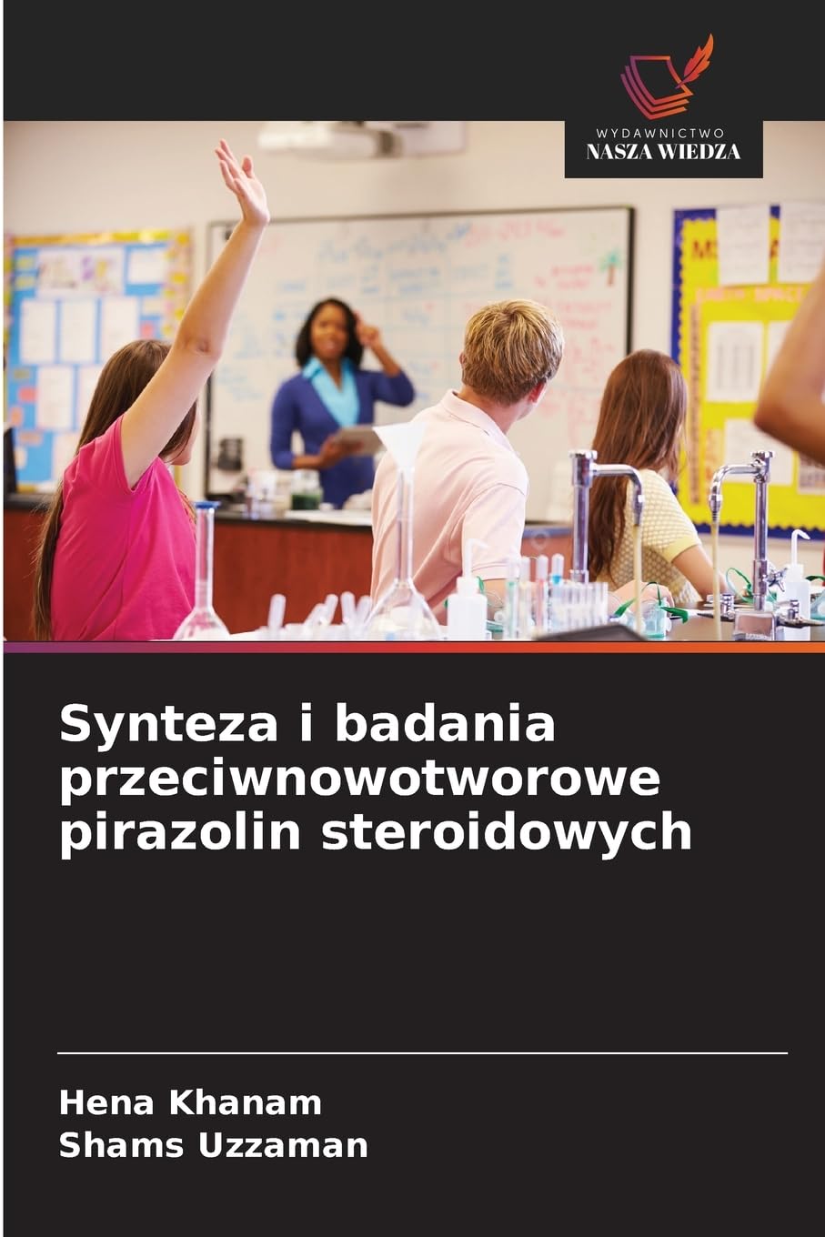 Synteza i badania przeciwnowotworowe pirazolin steroidowych Natural Sciences