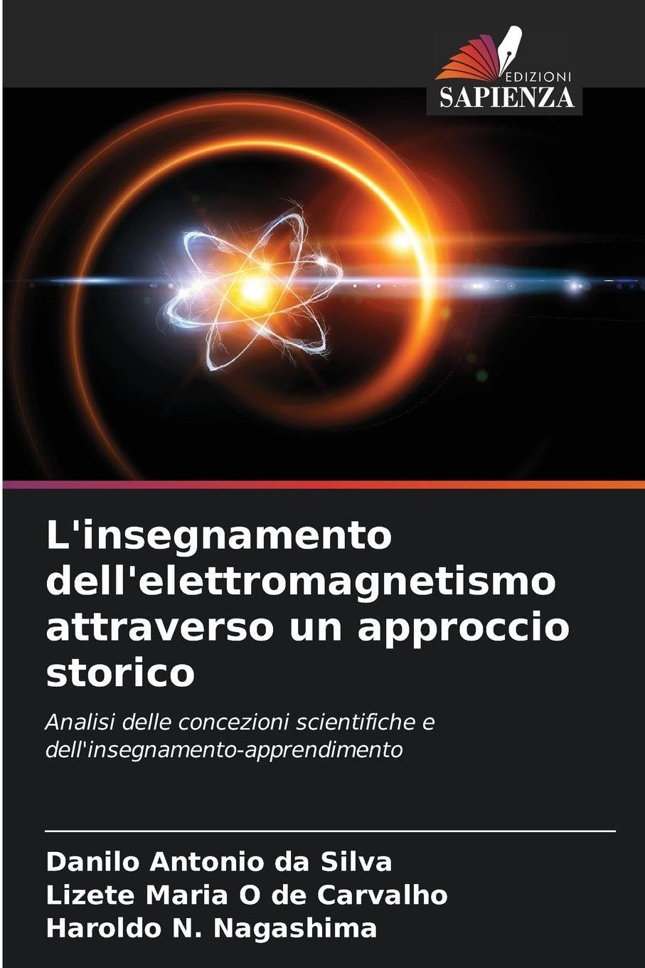 L'insegnamento dell'elettromagnetismo attraverso un approccio storico Natural Sciences