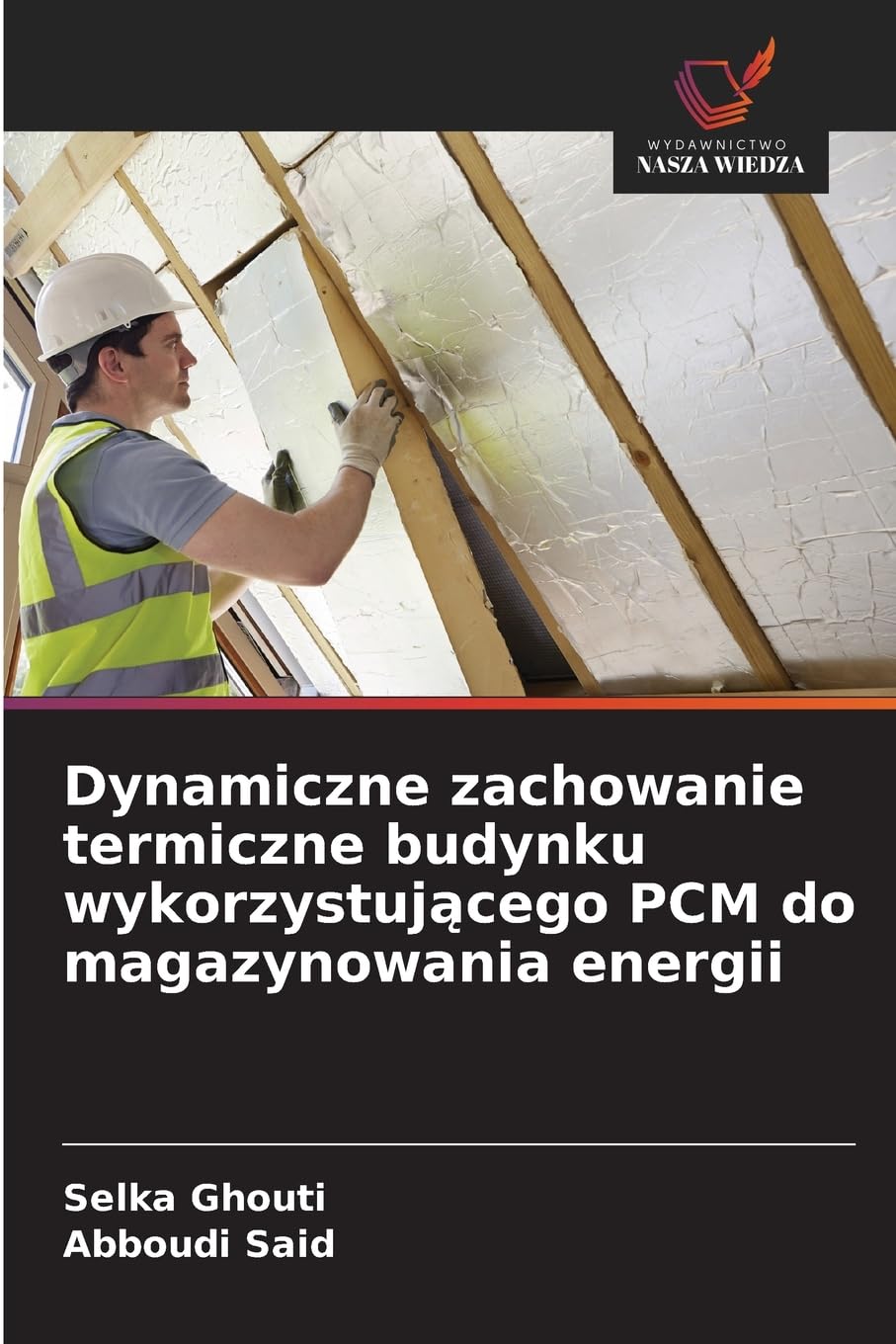 Dynamiczne zachowanie termiczne budynku wykorzystuj¿cego PCM do magazynowania energii Business & Technology
