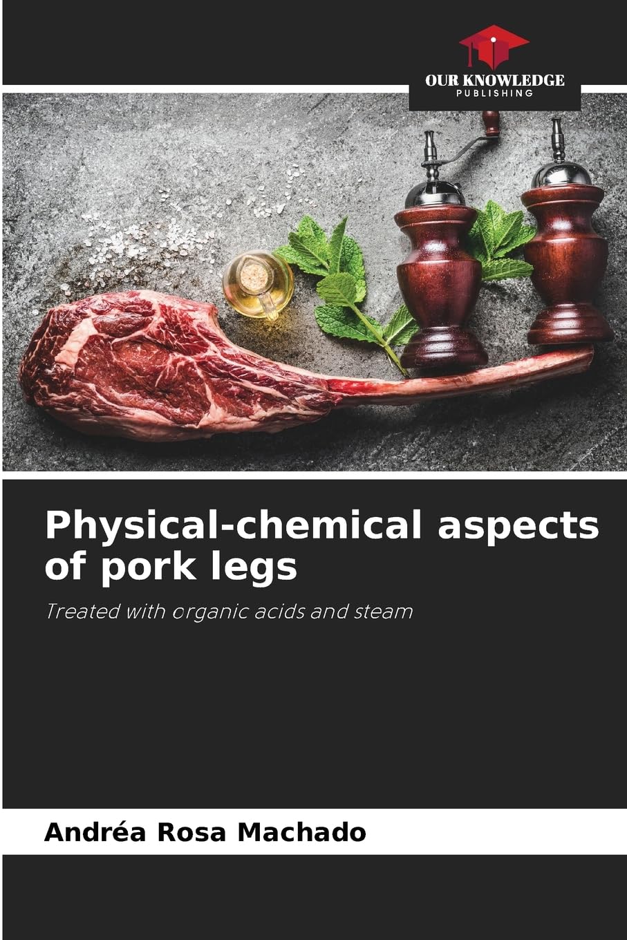 Physical-chemical aspects of pork legs Books