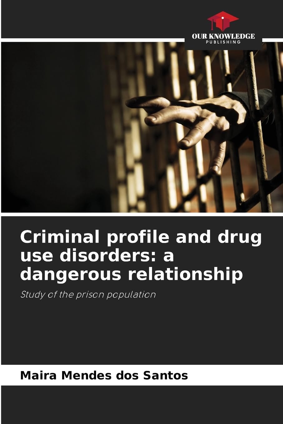 Criminal profile and drug use disorders: a dangerous relationship Law