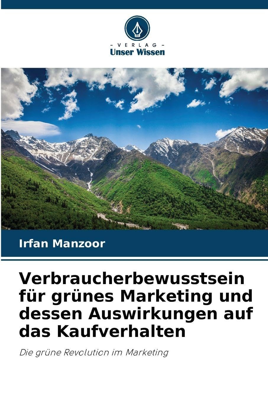 Verbraucherbewusstsein für grünes Marketing und dessen Auswirkungen auf das Kaufverhalten Law
