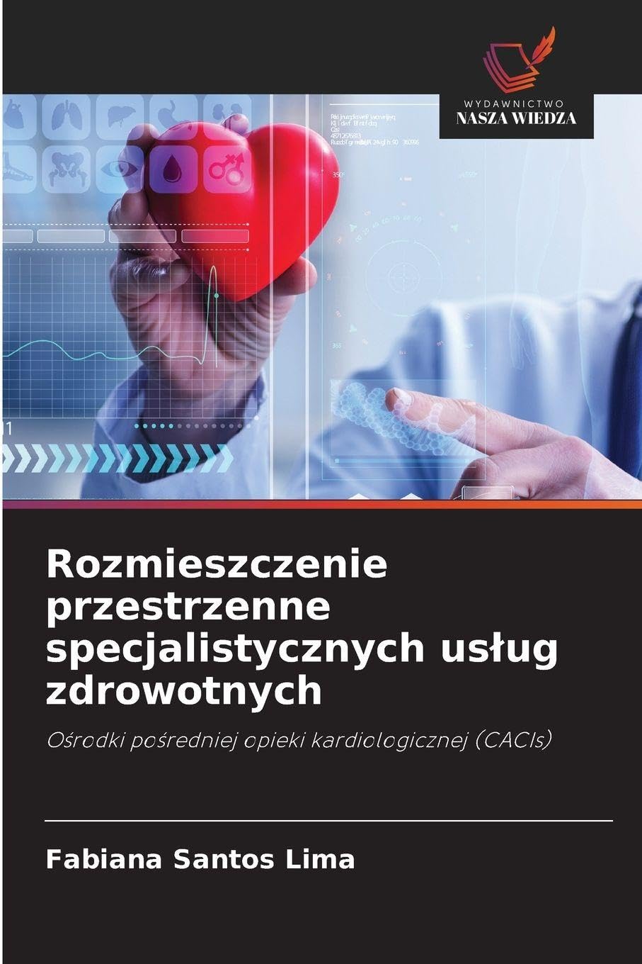 Rozmieszczenie przestrzenne specjalistycznych us¿ug zdrowotnych Law