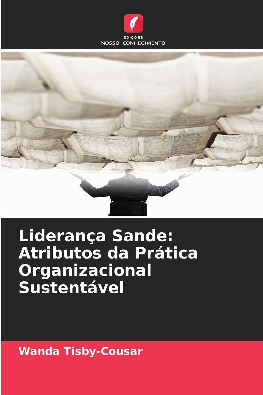 Liderança Sande: Atributos da Prática Organizacional Sustentável Law