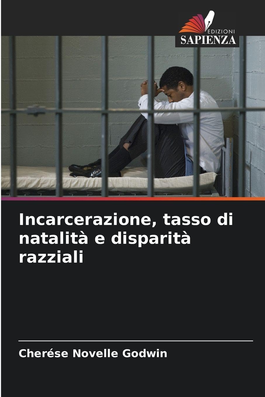 Incarcerazione, tasso di natalità e disparità razziali Law