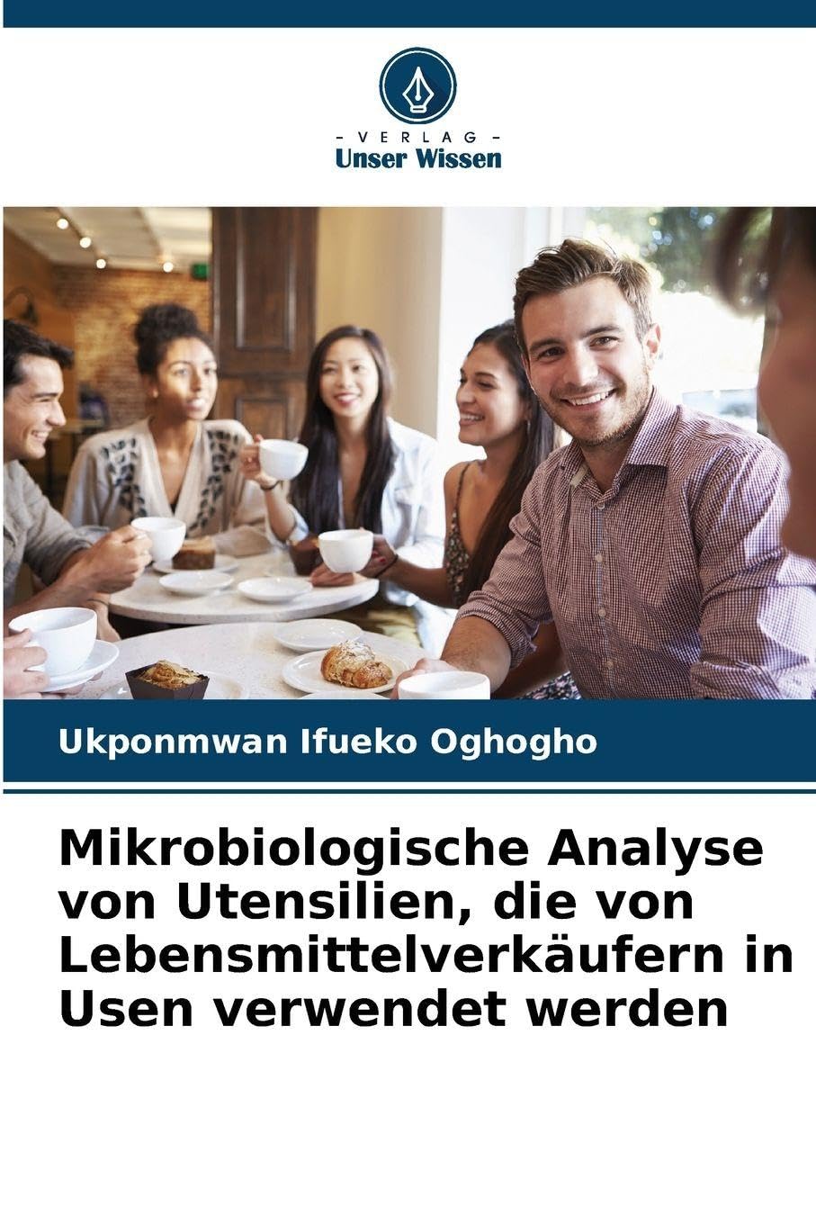 Mikrobiologische Analyse von Utensilien, die von Lebensmittelverkäufern in Usen verwendet werden Natural Sciences