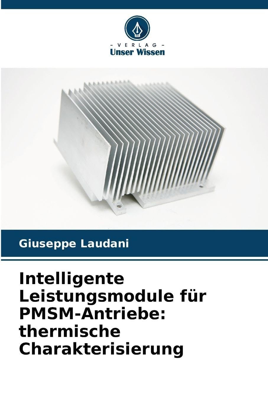 Intelligente Leistungsmodule für PMSM-Antriebe: thermische Charakterisierung Business & Technology