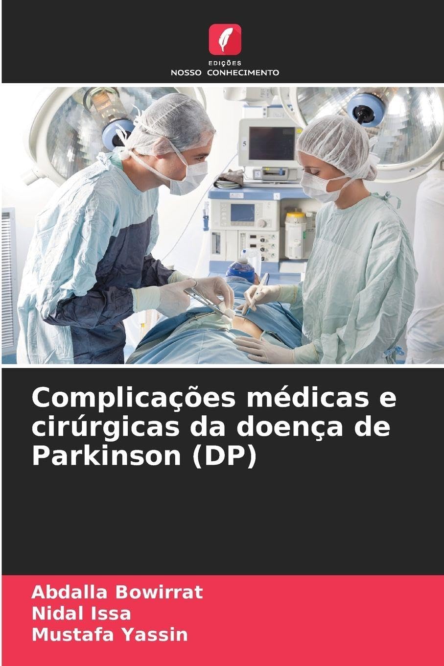 Complicações médicas e cirúrgicas da doença de Parkinson (DP) Medicine