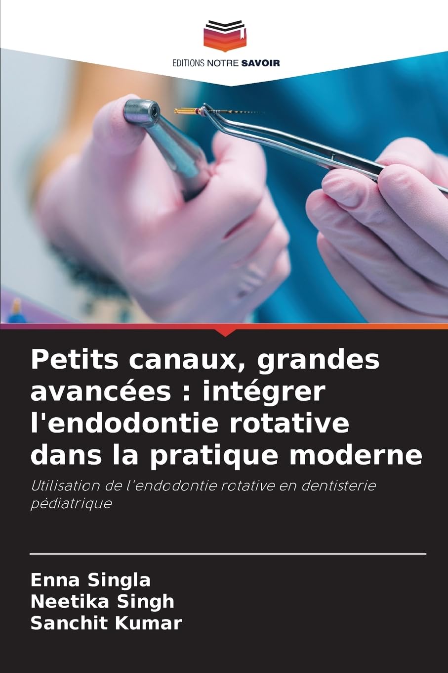 Petits canaux, grandes avancées : intégrer l'endodontie rotative dans la pratique moderne Medicine