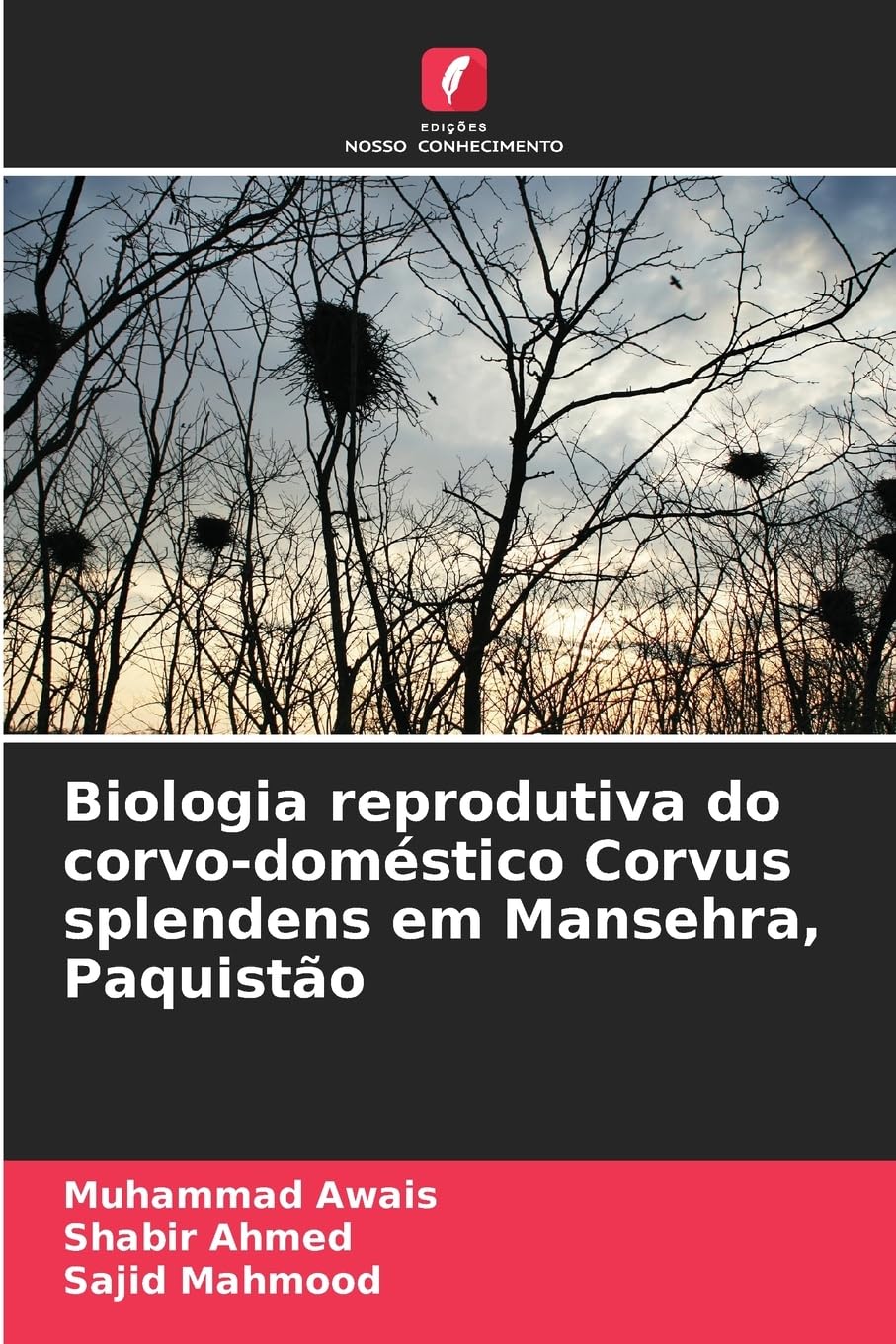 Biologia reprodutiva do corvo-doméstico Corvus splendens em Mansehra, Paquistão Natural Sciences