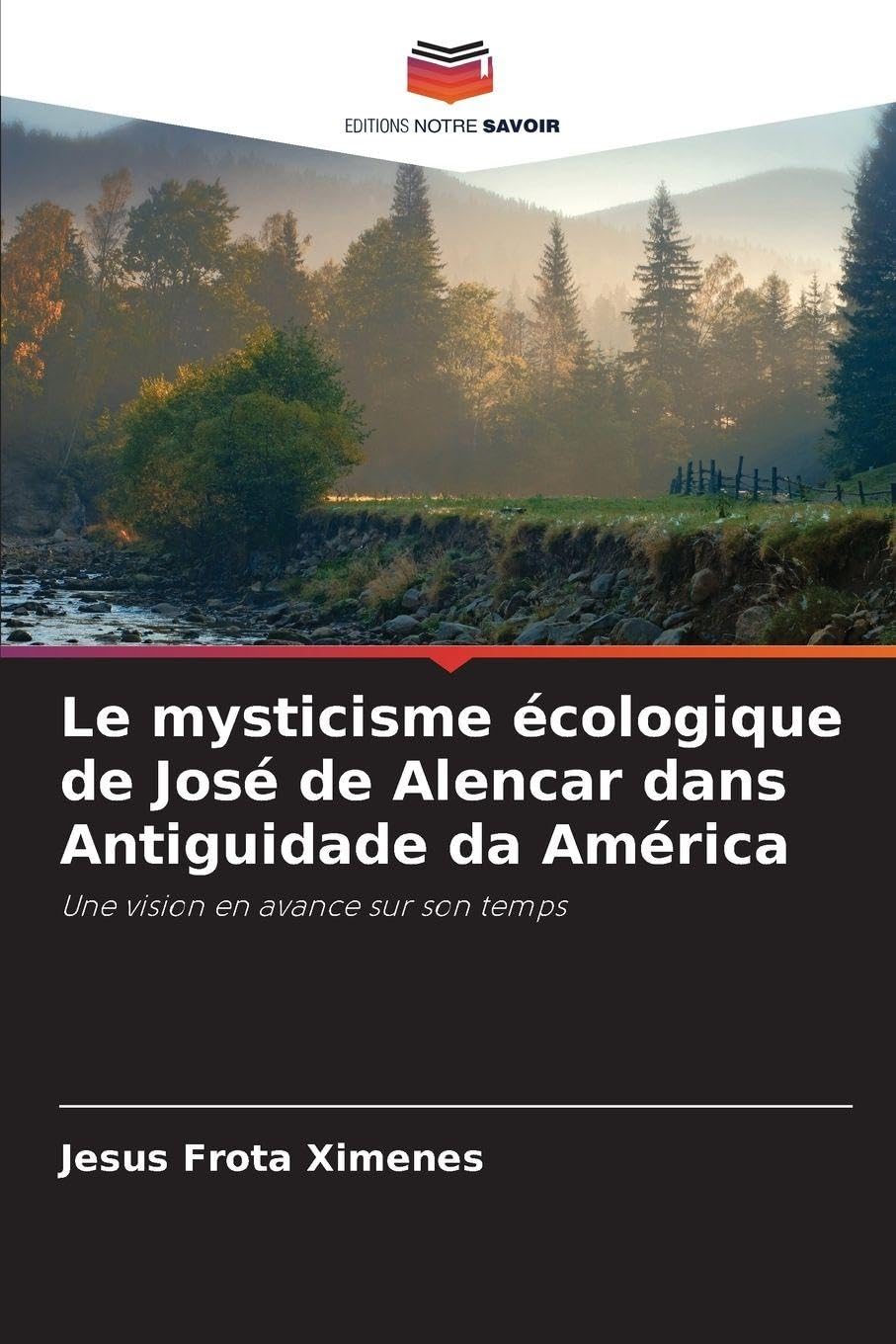 Le mysticisme écologique de José de Alencar dans Antiguidade da América Books