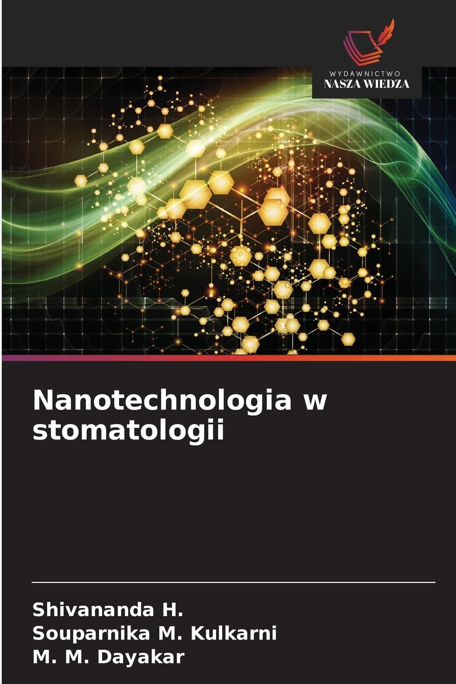 Nanotechnologia w stomatologii Medicine