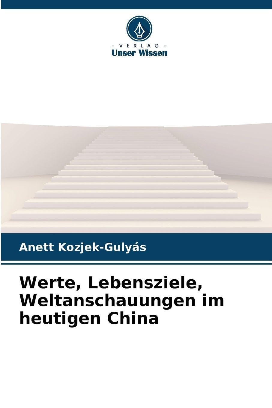 Werte, Lebensziele, Weltanschauungen im heutigen China Law