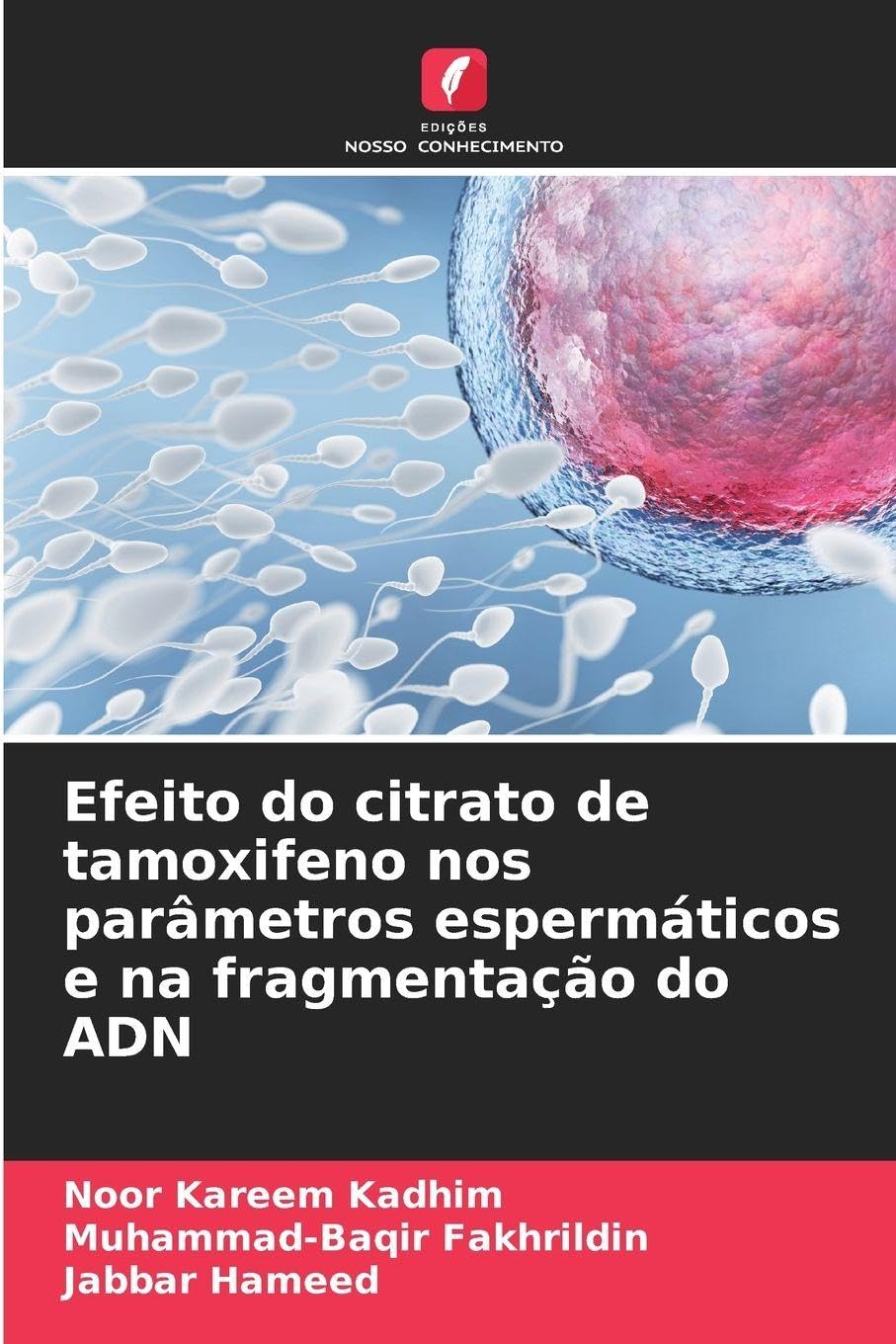 Efeito do citrato de tamoxifeno nos parâmetros espermáticos e na fragmentação do ADN Natural Sciences