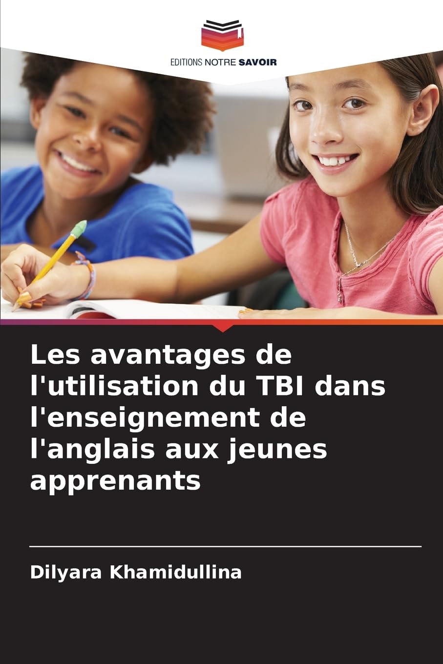 Les avantages de l'utilisation du TBI dans l'enseignement de l'anglais aux jeunes apprenants Education & Training