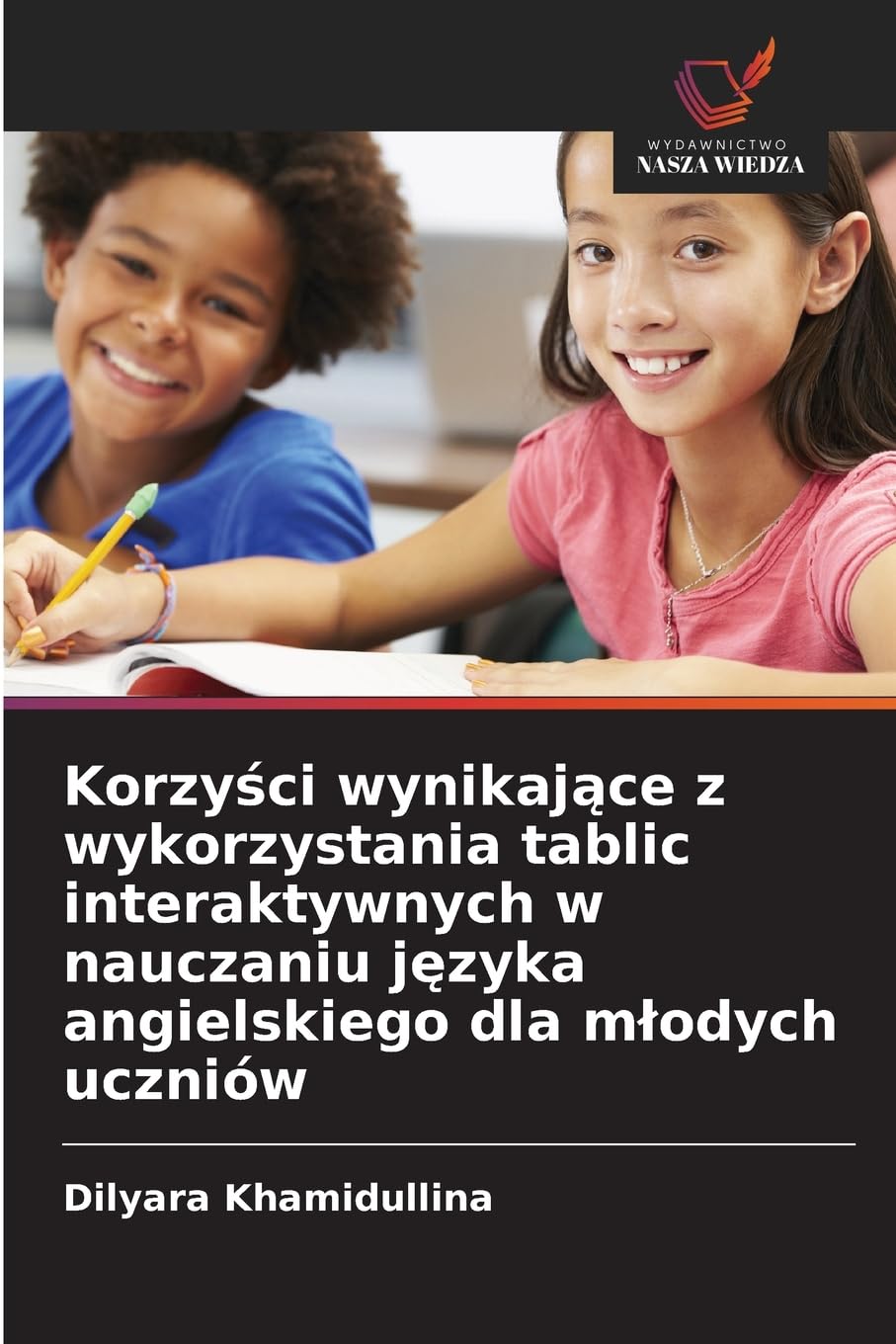 Korzy¿ci wynikaj¿ce z wykorzystania tablic interaktywnych w nauczaniu j¿zyka angielskiego dla m¿odych uczniów Education & Training