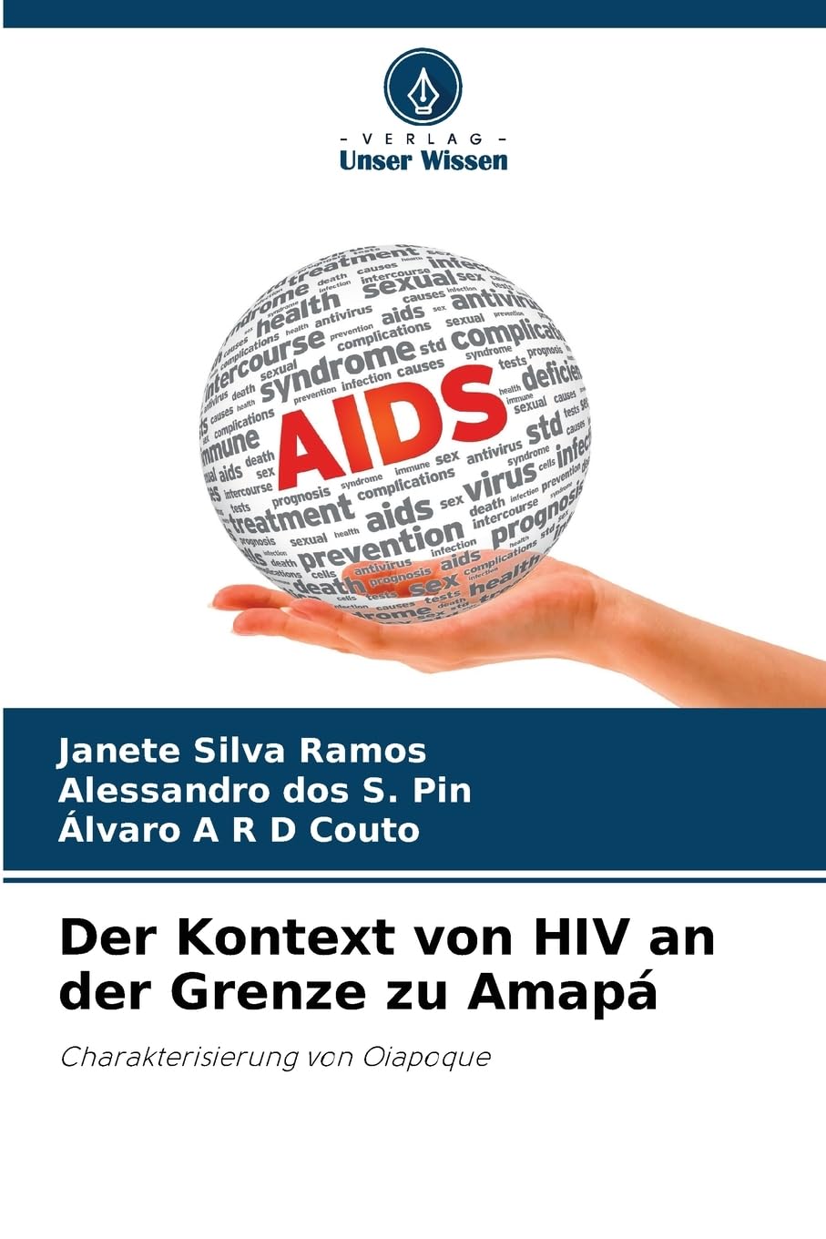 Der Kontext von HIV an der Grenze zu Amapá Medicine