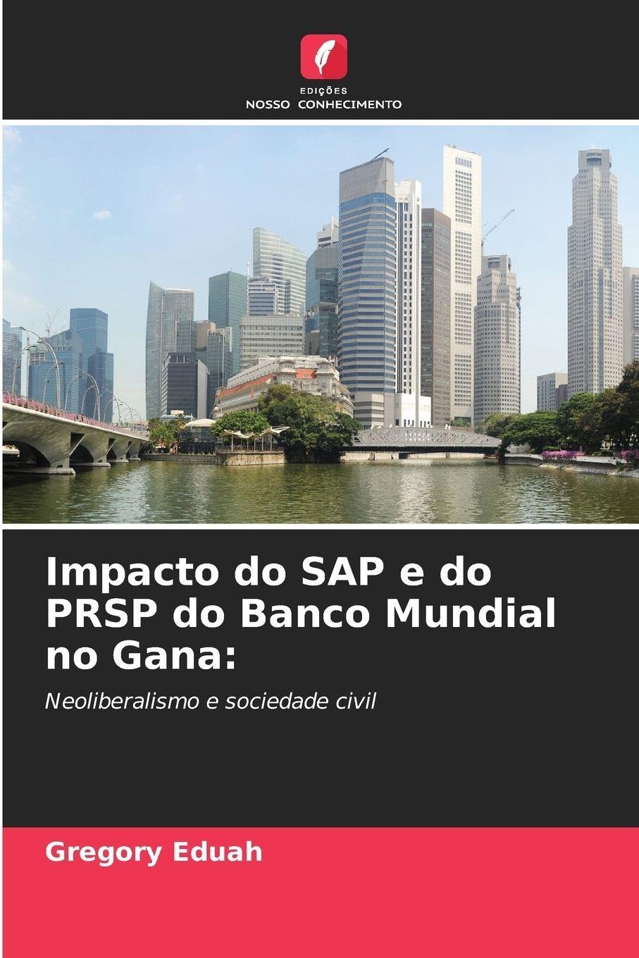 Impacto do SAP e do PRSP do Banco Mundial no Gana: Law
