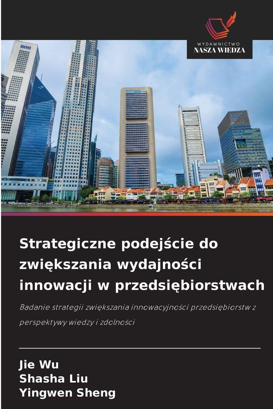 Strategiczne podej¿cie do zwi¿kszania wydajno¿ci innowacji w przedsi¿biorstwach Law
