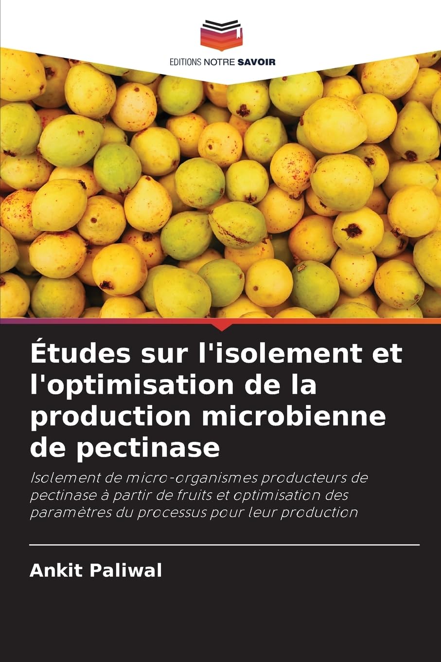 Études sur l'isolement et l'optimisation de la production microbienne de pectinase Law