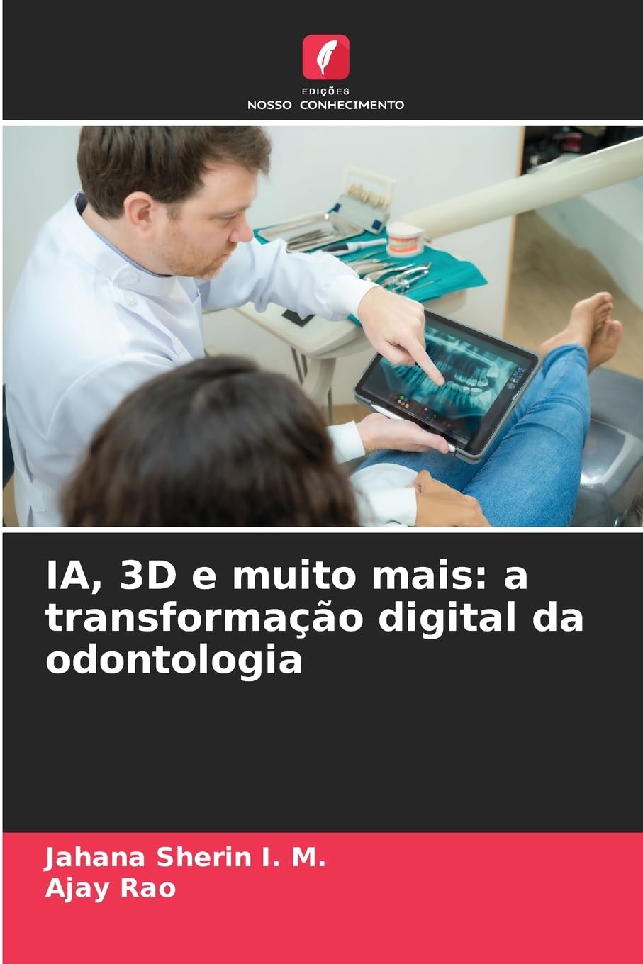 IA, 3D e muito mais: a transformação digital da odontologia Medicine
