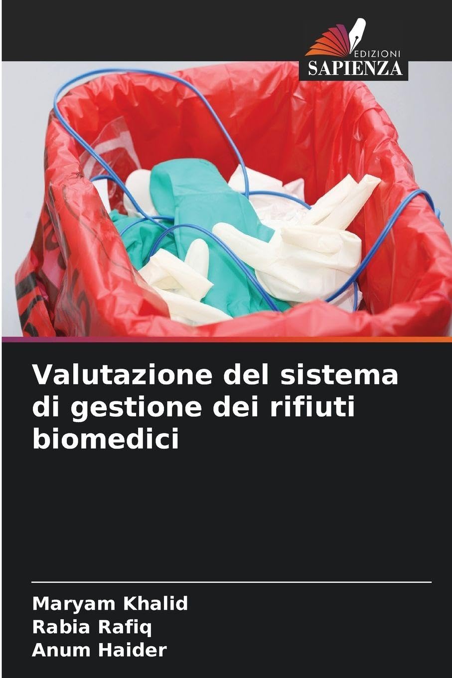 Valutazione del sistema di gestione dei rifiuti biomedici Business & Technology