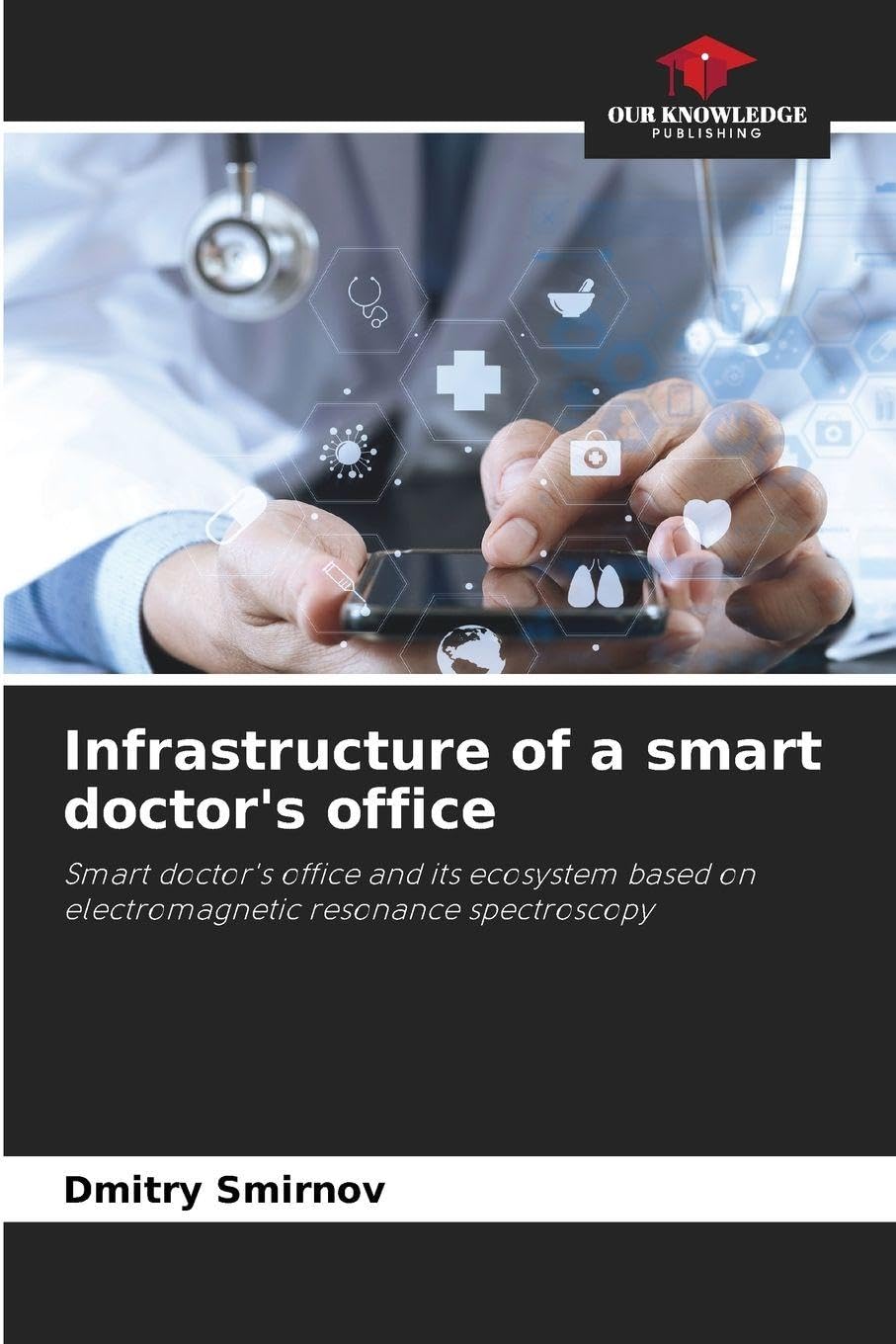 Infrastructure of a smart doctor's office Medicine