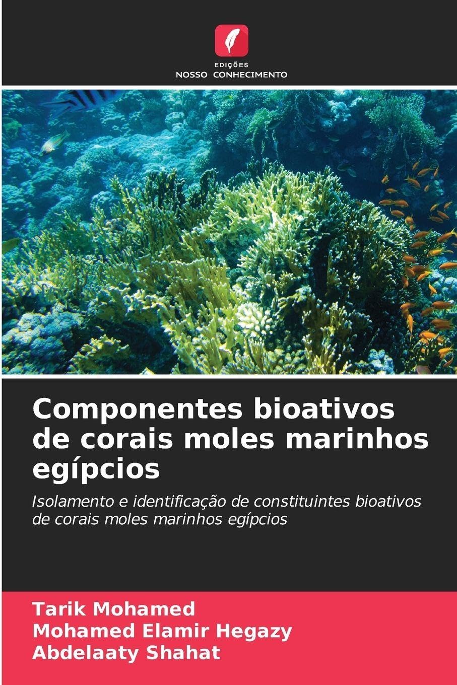 Componentes bioativos de corais moles marinhos egípcios Books