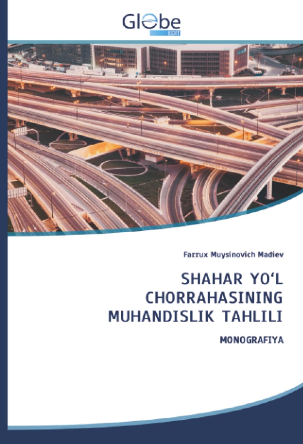 SHAHAR YO'L CHORRAHASINING MUHANDISLIK TAHLILI Business & Technology
