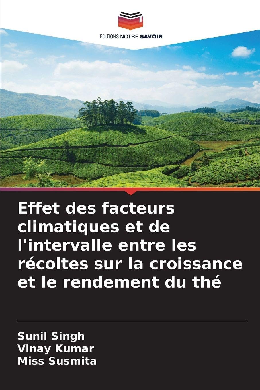 Effet des facteurs climatiques et de l'intervalle entre les récoltes sur la croissance et le rendement du thé Natural Sciences