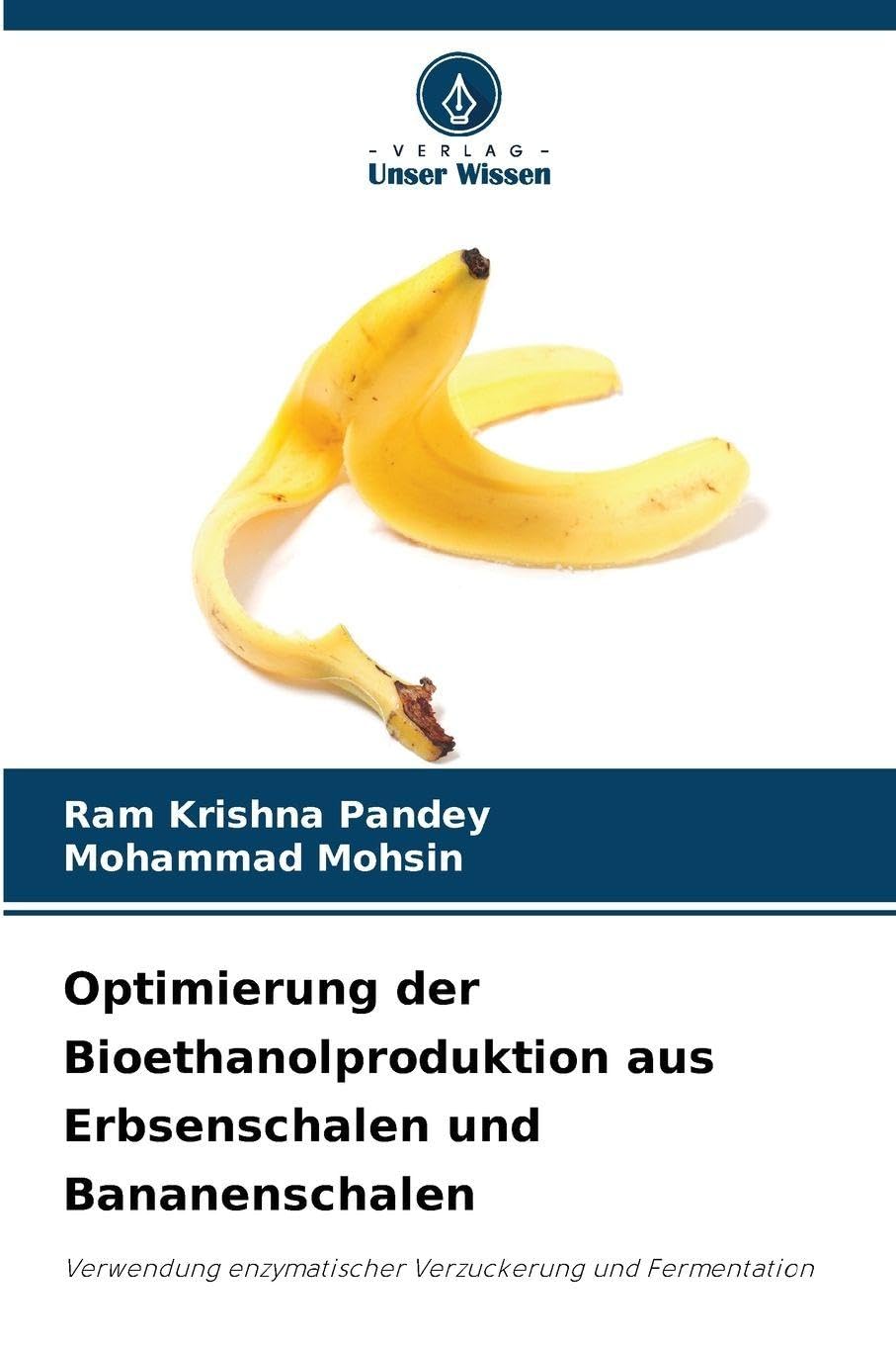 Optimierung der Bioethanolproduktion aus Erbsenschalen und Bananenschalen Business & Technology