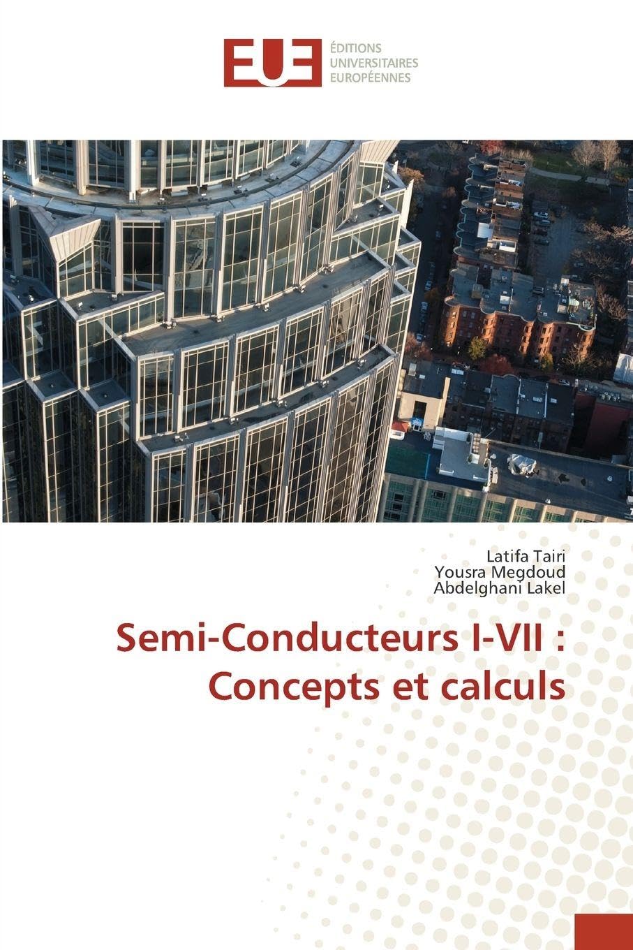 Semi-Conducteurs I-VII : Concepts et calculs Natural Sciences