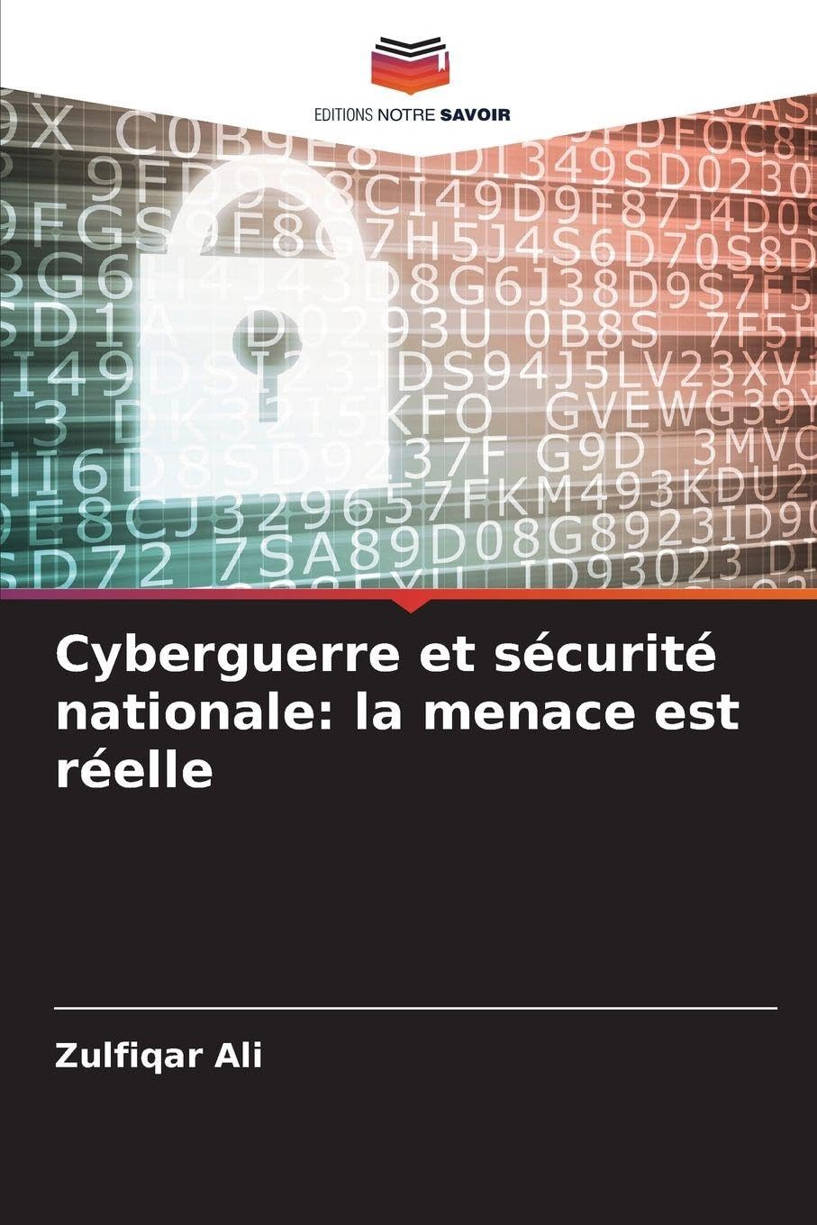 Cyberguerre et sécurité nationale: la menace est réelle Law