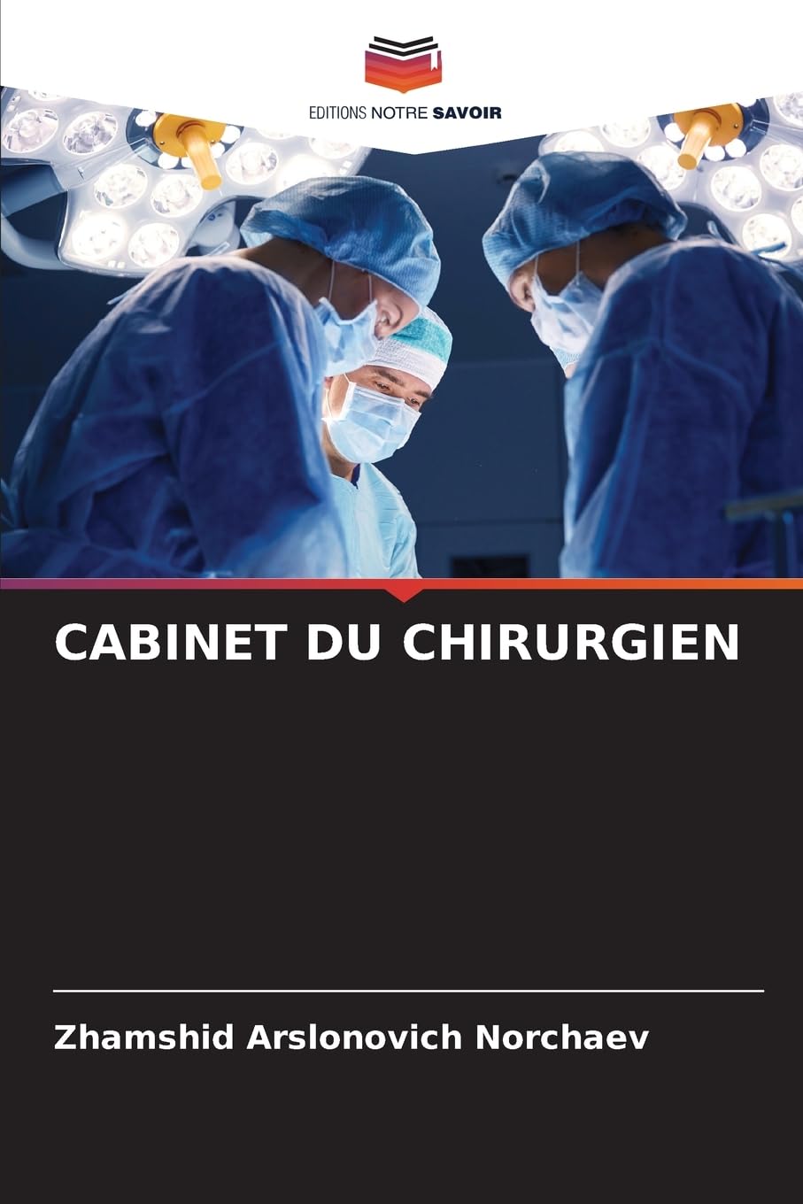 CABINET DU CHIRURGIEN Medicine