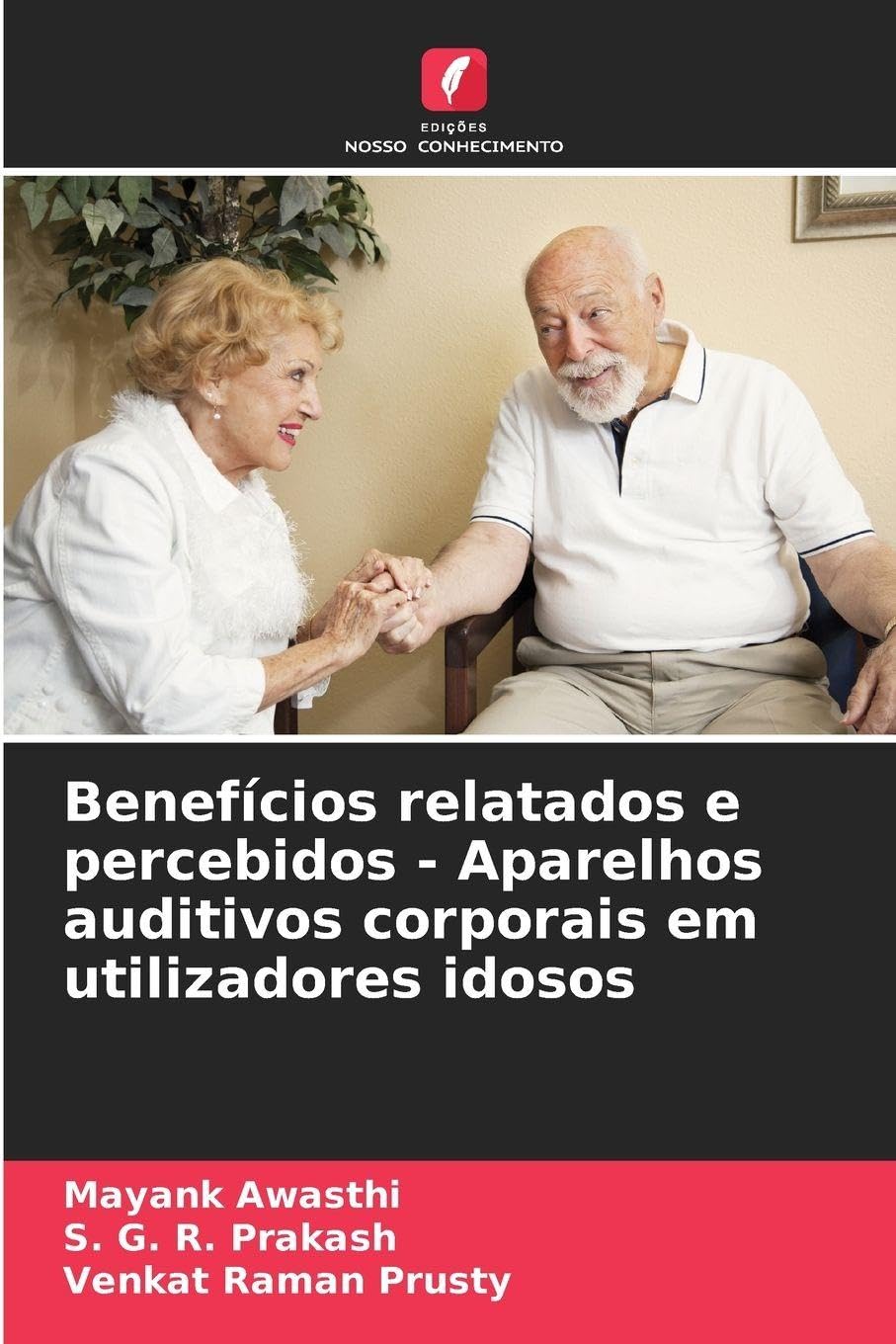 Benefícios relatados e percebidos - Aparelhos auditivos corporais em utilizadores idosos Law